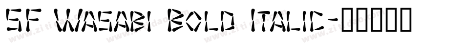 SF Wasabi Bold Italic字体转换